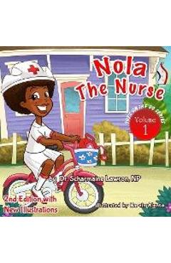 Nola the Nurse Revised Vol. 1: She\'s On The Go - Scharmaine Lawson