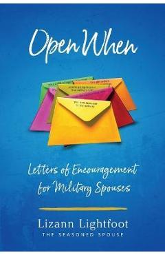 Open When: Letters of Encouragement for Military Spouses - Lizann Lightfoot