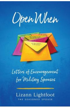 Open When: Letters of Encouragement for Military Spouses - Lizann Lightfoot