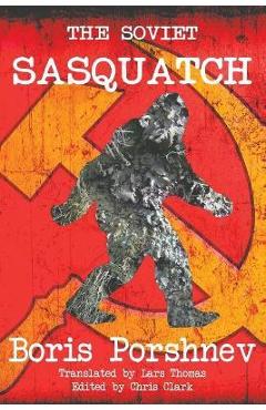 The Soviet Sasquatch - Boris Porshnev - Imagine 1