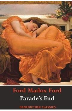 Parade\'s End - Ford Madox Ford