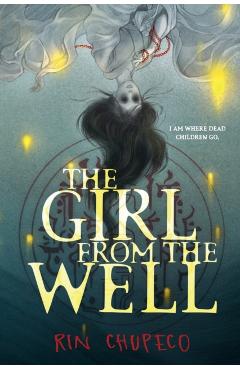 Girl from the Well - Rin Chupeco