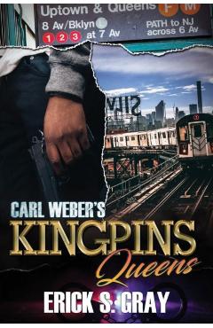 Carl Weber's Kingpins: Queens - Erick S. Gray