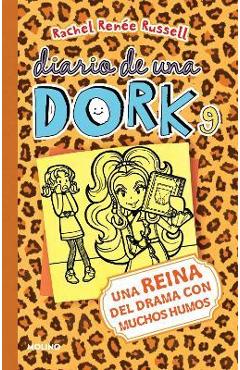 Una Reina del Drama Con Muchos Humos / Dork Diaries: Tales from a Not-So-Dorky Drama Queen - Rachel Renée Russell