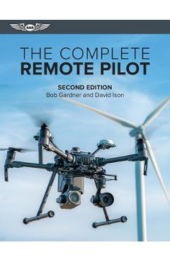 The Complete Remote Pilot - Bob Gardner