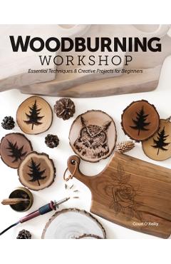 Woodburning Workshop: Essential Techniques & Creative Projects for Beginners - Court O'reilly - Imagine 1