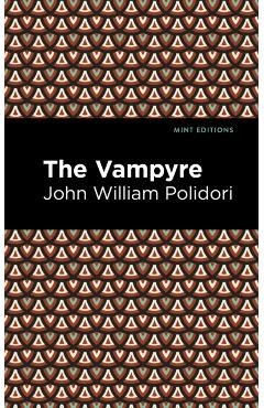 The Vampyre - John William Polidori