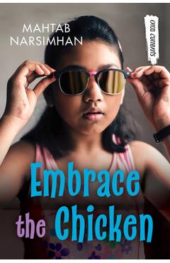 Embrace the Chicken - Mahtab Narsimhan