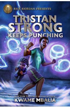 Tristan Strong Keeps Punching (a Tristan Strong Novel, Book 3)