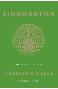 Siddhartha: The Classic Novel - Hermann Hesse