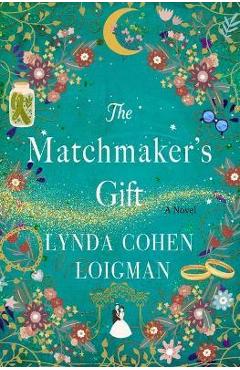 The Matchmaker\'s Gift - Lynda Cohen Loigman