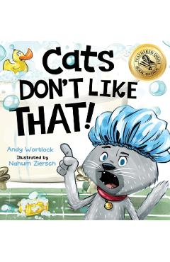Cats Don't Like That! - Andy Wortlock