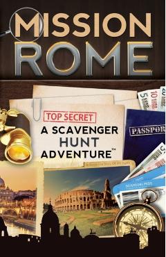 Mission Rome: A Scavenger Hunt Adventure: (Travel Book For Kids) - Catherine Aragon