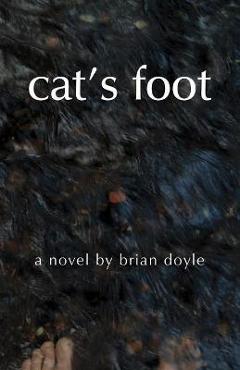 Cat\'s Foot - Brian Doyle