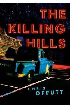 The Killing Hills - Chris Offutt