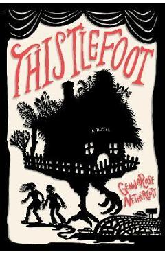Thistlefoot - Gennarose Nethercott