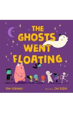 The Ghosts Went Floating - Kim Norman