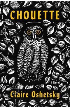 Chouette - Claire Oshetsky