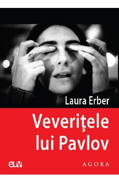 Veveritele lui Pavlov – Laura Erber Beletristica poza bestsellers.ro