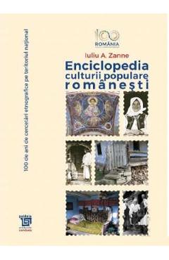 Enciclopedia culturii populare romanesti – Iuliu A. Zanne culturii imagine 2022