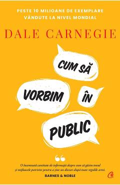 Cum sa vorbim in public – Dale Carnegie Carnegie imagine 2022