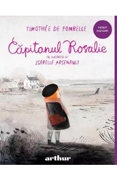 Capitanul Rosalie - Timothee De Fombelle