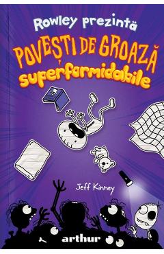 Rowley prezinta povesti de groaza superformidabile - Jeff Kinney