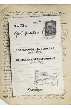 Corespondenta germana (1933-1936). Deutsche Korrespondenz (1933-1936) – Anton Golopentia (1933-1936). poza bestsellers.ro