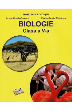 Biologie - Clasa 5 - Manual - Iuliana-Alina Sprincenea, Florina-Claudia Ghitulescu