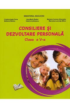 Consiliere si dezvoltare personala - Clasa 5 - Manual - Cristina Ipate-Toma, Ana-Maria Badea, Mariana Carmen Gheorghe, Stefania Balcau, Valeria Iordanescu, Marinela-Luminita Mitroi