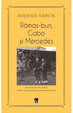 Ramas-bun, Gabo si Mercedes - Rodrigo Garcia