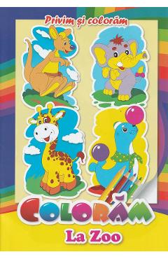 Coloram la Zoo. Privim si coloram - PEGAS
