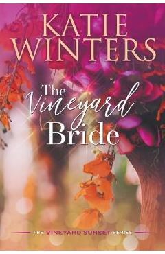The Vineyard Bride - Katie Winters