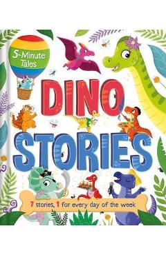5-Minute Tales: Dino Stories: With 7 Stories, 1 for Every Day of the Week - Igloobooks