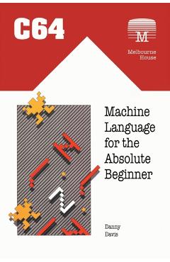 C64 Machine Language for the Absolute Beginner - Danny Davis - Imagine 1