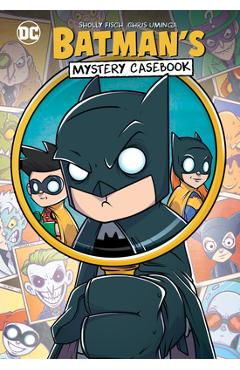 Batman's Mystery Casebook, Sholly Fisch, Christopher A. Uminga