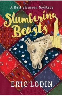 Slumbering Beasts: A Rett Swinson Mystery - Eric Lodin