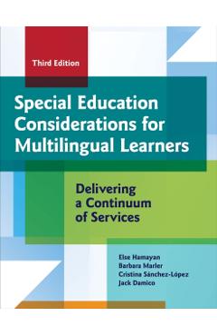 Special Education Considerations for Multilingual Learners: Delivering a Continuum of Services - Else Hamayan