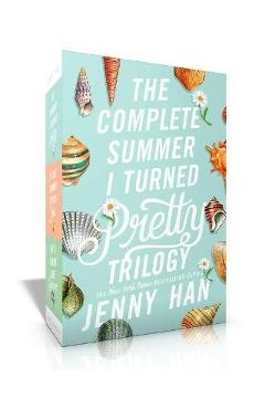The Complete Summer I Turned Pretty Trilogy: The Summer I Turned Pretty; It\'s Not Summer Without You; We\'ll Always Have Summer - Jenny Han