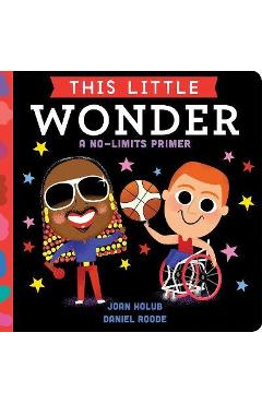 This Little Wonder: A No-Limits Primer - Joan Holub