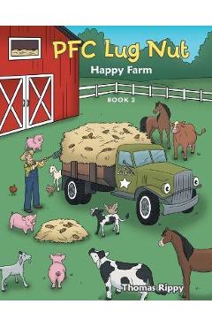 Pfc Lug Nut: Happy Farm - Thomas Rippy