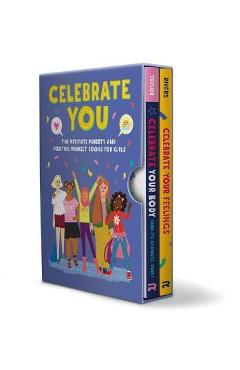 Celebrate you box set: the ultimate puberty and positive-mindset books for girls - rockridge press