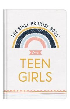 The Bible Promise Book for Teen Girls - Compiled By Barbour Staff