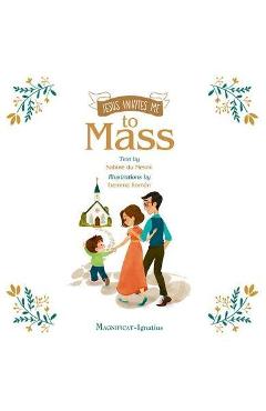 Jesus Invites Me to Mass - Sabine Du Mesnil