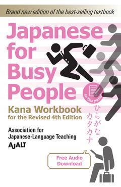 Japanese for Busy People Kana Workbook: Revised 4th Edition (Free Audio Download) - Ajalt