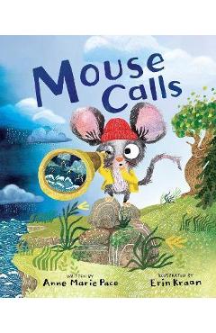 Mouse Calls - Anne Marie Pace