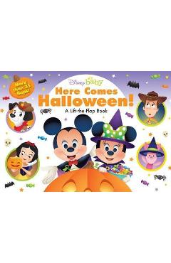 Disney Baby Here Comes Halloween!: A Lift-The-Flap Book - Disney Books