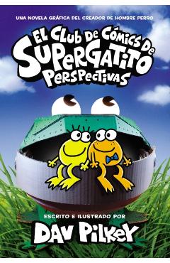 El Club de Cómics de Supergatito: Perspectivas (Cat Kid Comic Club: Perspectives)