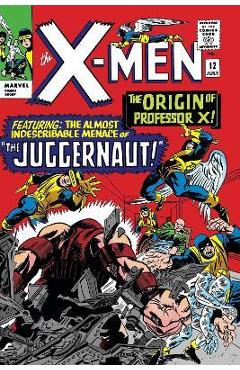 Mighty Marvel Masterworks: The X-Men Vol. 2: Where Walks the Juggernaut - Stan Lee