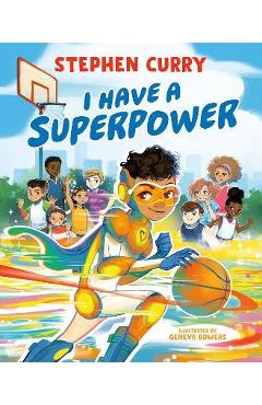 I Have a Superpower - Stephen Curry